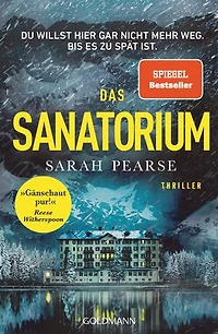Das Sanatorium: Thriller. - Reese Witherspoon Buchclub-Auswahl