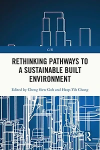 Rethinking Pathways to a Sustainable Built Environment