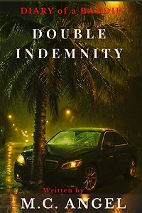 Diary of a Baddie: Double Indemnity: Diary of a Baddie: Unbent. Unbroken. Unapologetic. Unbothered, #7