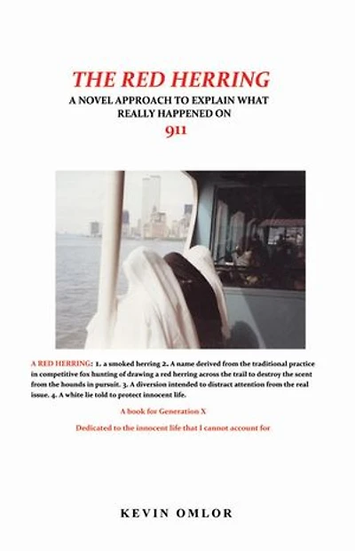 The Red Herring: A Novel Approach to Explain What Really Happened on 9/11