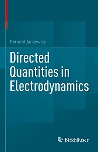 Directed Quantities Electrodynamics