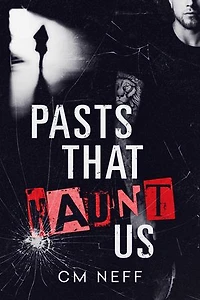 Pasts That Haunt Us