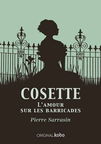 Cosette: L'Amour sur les barricades