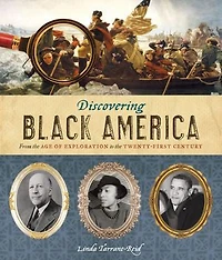 Discovering Black America: From the Age of Exploration to Twenty-First Century