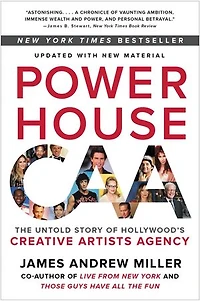 Powerhouse: The Untold Story Of Hollywood's Creative Artists Agency
