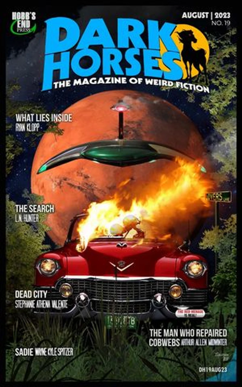 Dark Horses: The Magazine of Weird Fiction No. 19 | August 2023: Dark Horses Magazine, #19