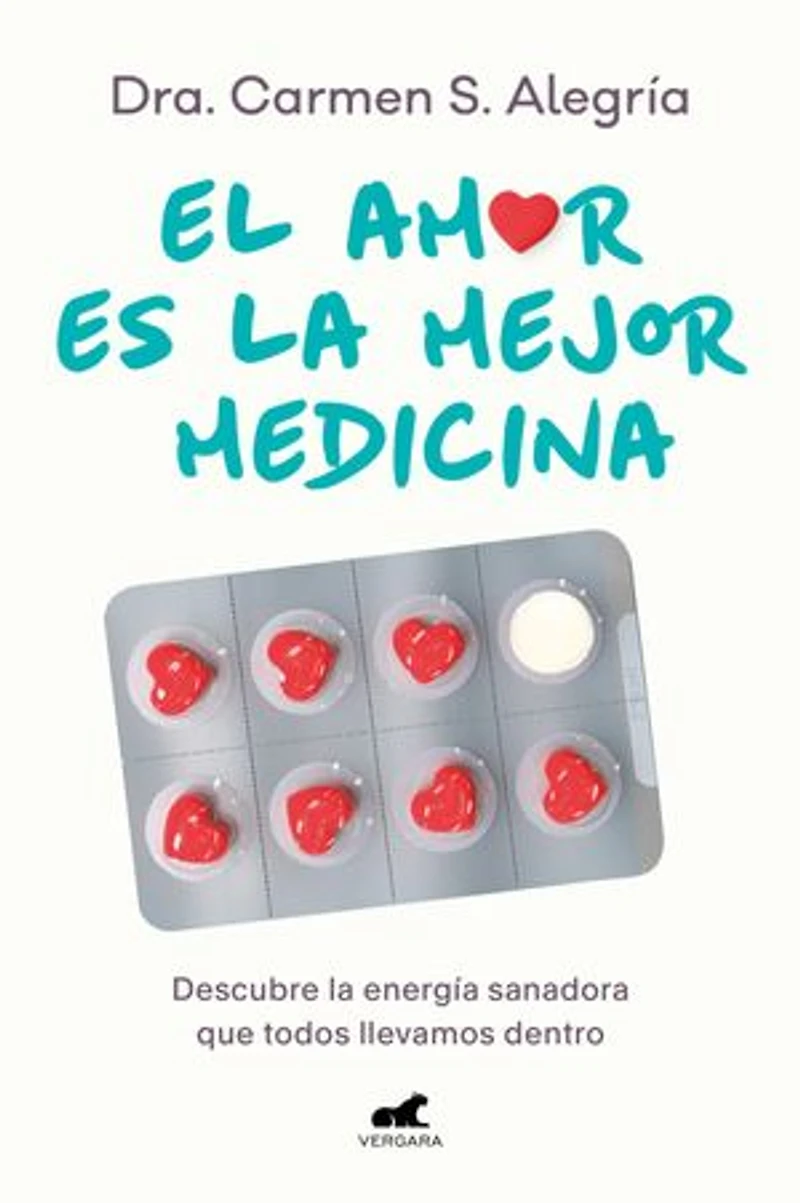 El amor es la mejor medicina: Descubre la energía sanadora que todos llevamos dentro