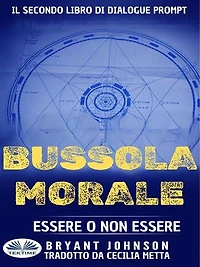 Bussola Morale: Essere O Non Essere