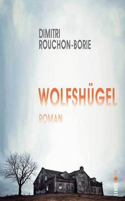 Wolfshügel: Roman