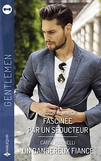 Fascinée par un séducteur - Un dangereux fiancé
