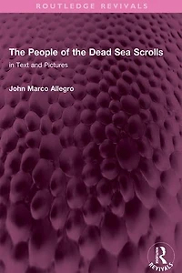 the People of Dead Sea Scrolls: Text and Pictures