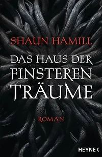 Das Haus der finsteren Träume: Roman