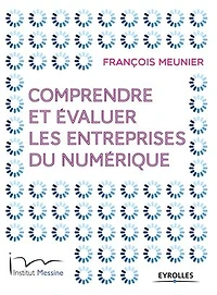 COMPRENDRE ET ÉVALUER LES ENTREPRISES DU NUMÉRIQUE