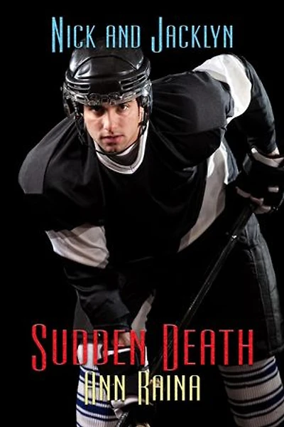 Sudden Death: Nick and Jacklyn, #9