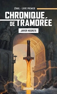Zémal: Chronique de Tramorée, T1