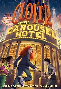 Clover and the Carousel Hotel: A Novel