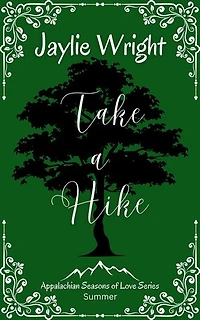 Take a Hike: Appalachian Seasons of Love Series, #1