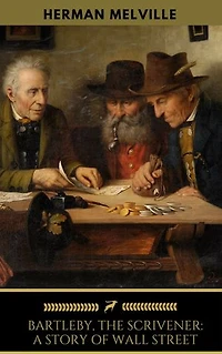 Bartleby, the Scrivener
