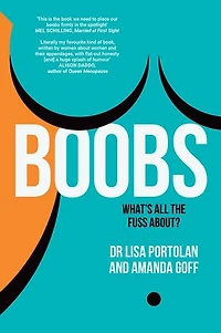Boobs: A tongue in cheek social history of our obsession with breasts