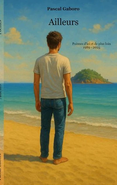Ailleurs: Poèmes d'ici et de plus loin