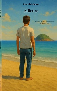Ailleurs: Poèmes d'ici et de plus loin
