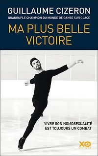 Ma plus belle victoire: vivre son homosexualité est toujours un combat