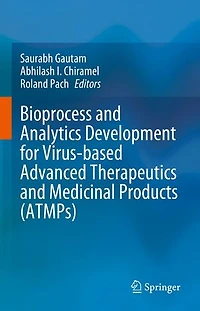 Bioprocess and Analytics Development for Virus-based Advanced Therapeutics Medicinal Products (ATMPs)