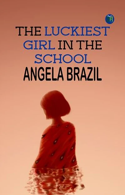 The Luckiest Girl in the School