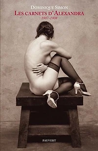 Les carnets d'Alexandra: 1907-1908