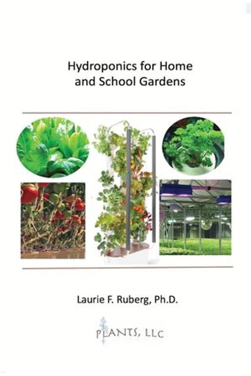 Hydroponics for Home and School Gardens
