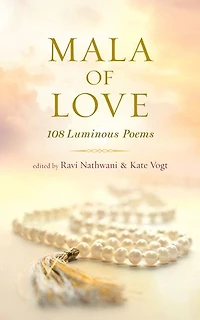 Mala Of Love: 108 Luminous Poems