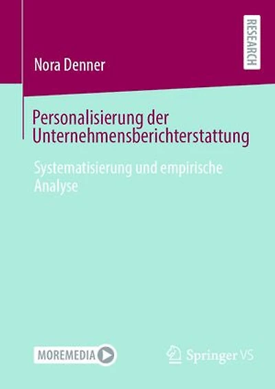 Personalisierung der Unternehmensberichterstattung: Systematisierung und empirische Analyse