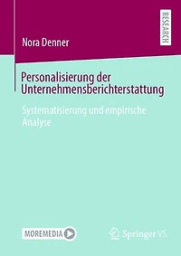 Personalisierung der Unternehmensberichterstattung: Systematisierung und empirische Analyse