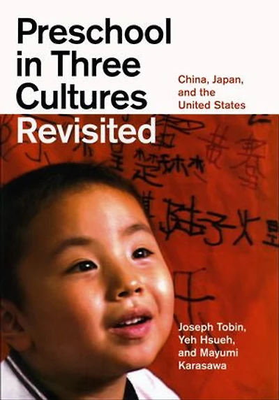 Preschool Three Cultures Revisited: China, Japan, and the United States