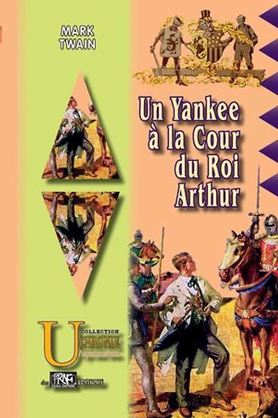 Un yankee à la cour du Roi Arthur: édition illustrée