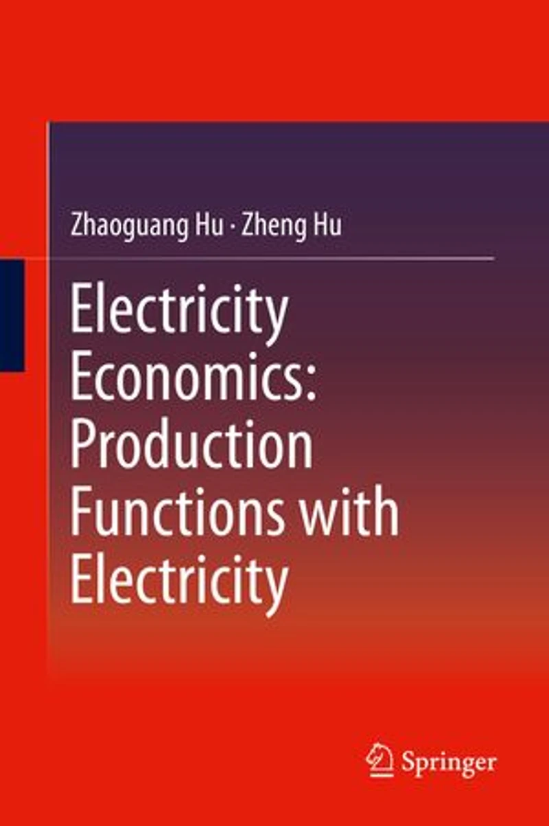 Electricity Economics: Production Functions With