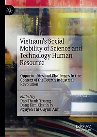 Vietnam's Social Mobility of Science and Technology Human Resource: Opportunities Challenges the Context Fourth Industrial Revolution