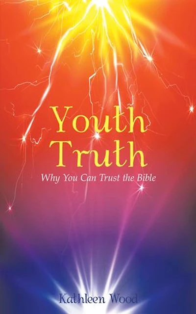 Youth Truth: Why You Can Trust The Bible