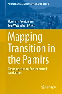 Mapping Transition the Pamirs: Changing Human-Environmental Landscapes