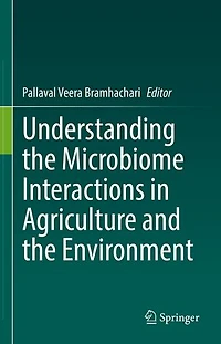 Understanding the Microbiome Interactions Agriculture and Environment