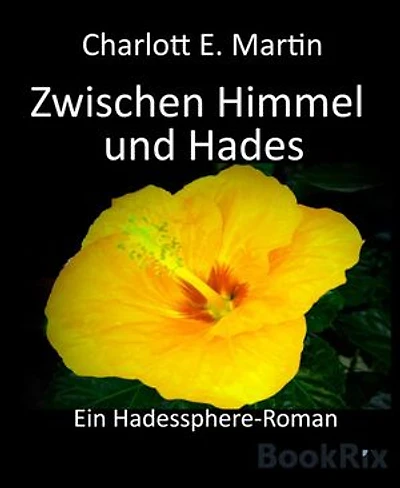 Zwischen Himmel und Hades: Ein Hadessphere-Roman