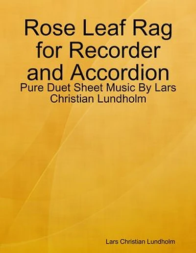 Rose Leaf Rag for Recorder and Accordion - Pure Duet Sheet Music By Lars Christian Lundholm