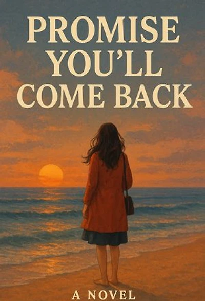 Promise me you'll return one day.: Promise me you'll return one day.