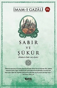Sabır ve Şükür (Kitabu's-Sabr ve'ş-Şukr)