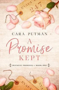 A Promise Kept: Buckeye Promises, #3