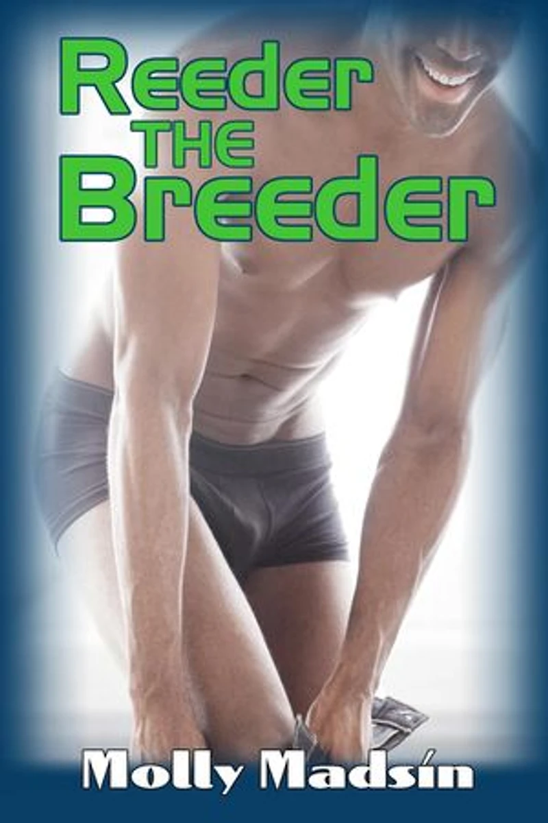 Reeder the Breeder