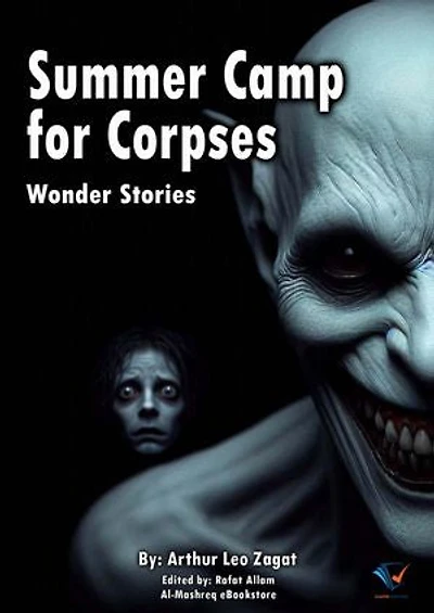 Summer Camp for Corpses: Wonder Stories