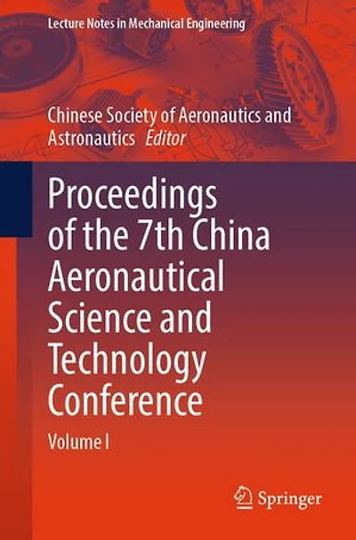Proceedings of the 7th China Aeronautical Science and Technology Conference: Volume I