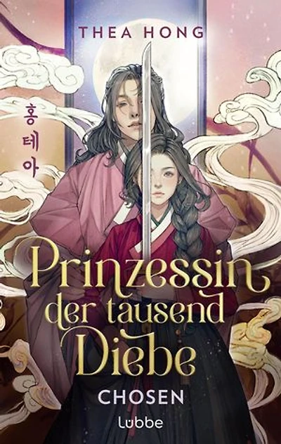 Prinzessin der tausend Diebe – Chosen: Mitreißende Romantasy-Dilogie mit koreanischem Setting. Ein K-Drama zwischen zwei Buchdeckeln. Roman