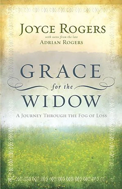 Grace for the Widow: A Journey through Fog of Loss